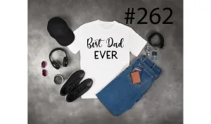 #262 Best Dad Ever