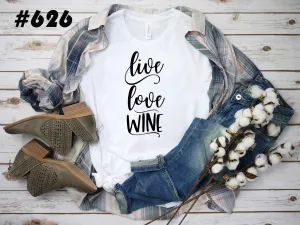 #626 Live Love Wine