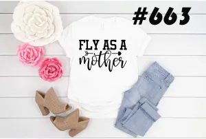 #663 Fly As A Mother