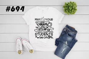#694 Coffee Be Strong And Students Be Calm
