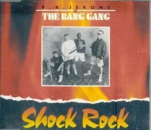 B.B. Jerome & The Bang Gang - Shock Rock (12inch)