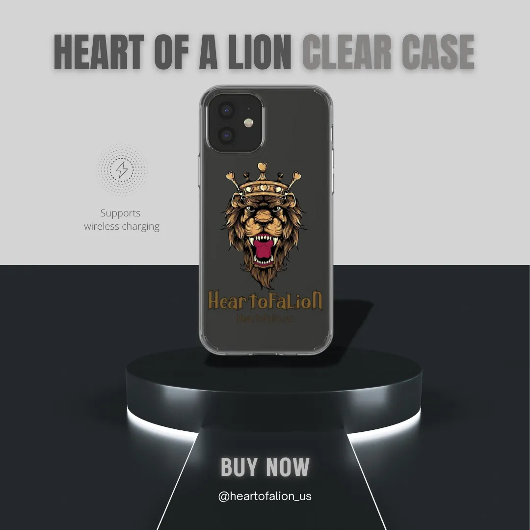 Heart of a Lion Clear Case - Slim, Shock-Resistant Protection
