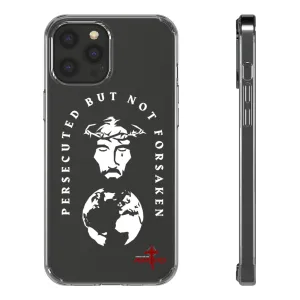 Persecuted, but not Forsaken Clear Phone Case