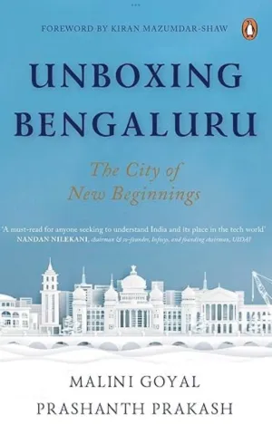 Unboxing Bengaluru: The City of New Beginnings